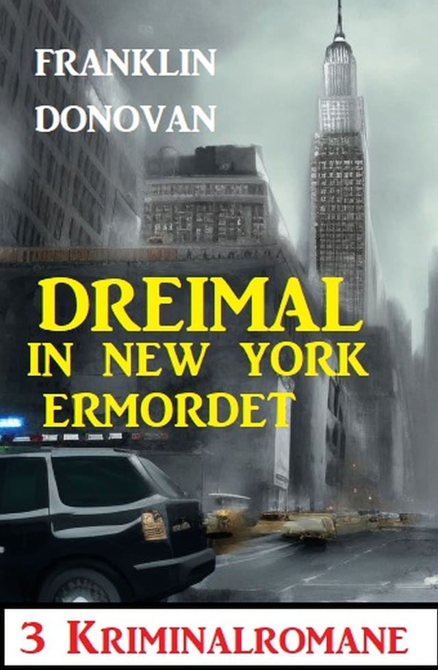 Bokomslag för Dreimal in New York ermordet: 3 Kriminalromane