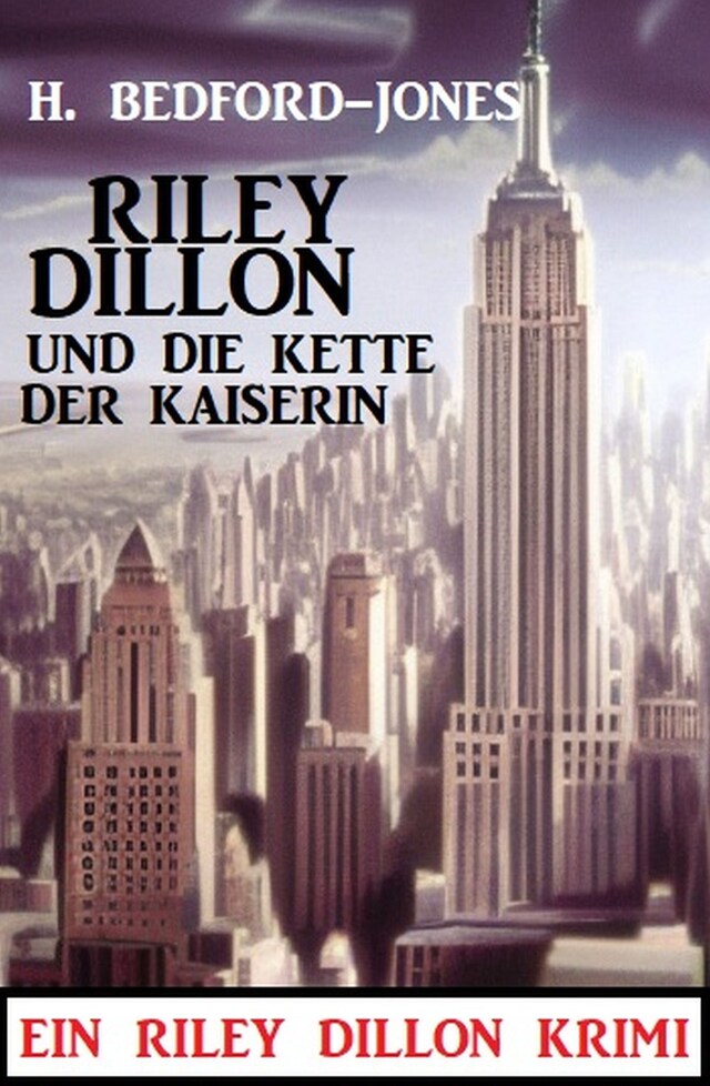 Buchcover für Riley Dillon und die Kette der Kaiserin: Ein Riley Dillon Krimi