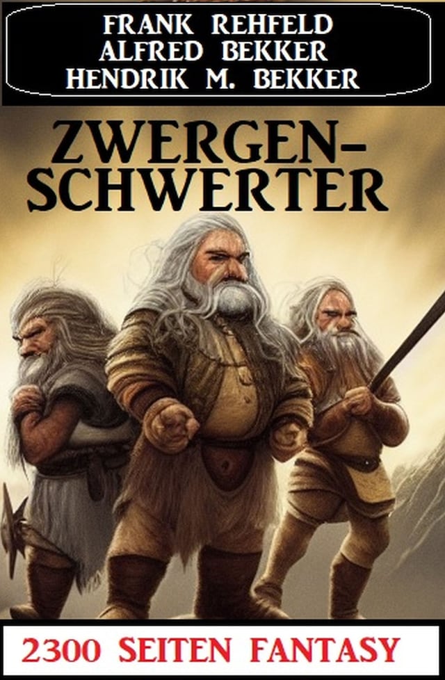 Portada de libro para Zwergenschwerter: 2300 Seiten Fantasy