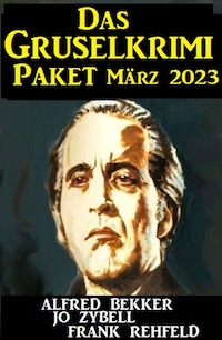 Das Grusel Krimi Paket März 2023