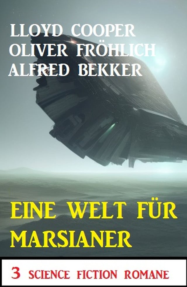 Portada de libro para Eine Welt für Marsianer: 3 Science Fiction Romane