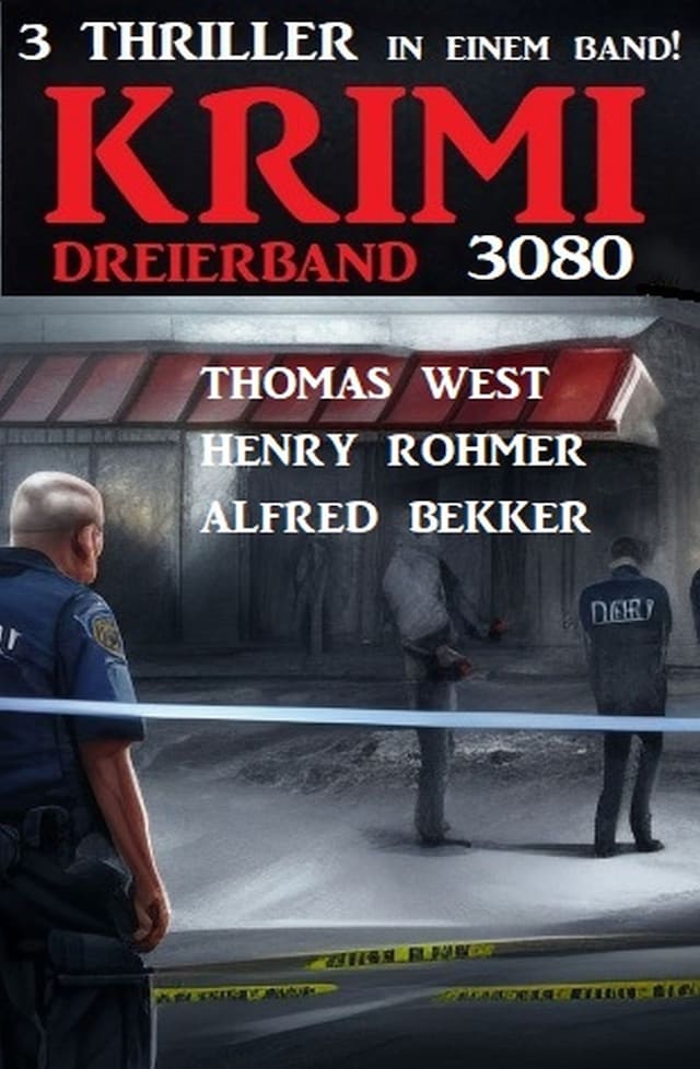Book cover for Krimi Dreierband 3080 - 3 Thriller in einem Band!