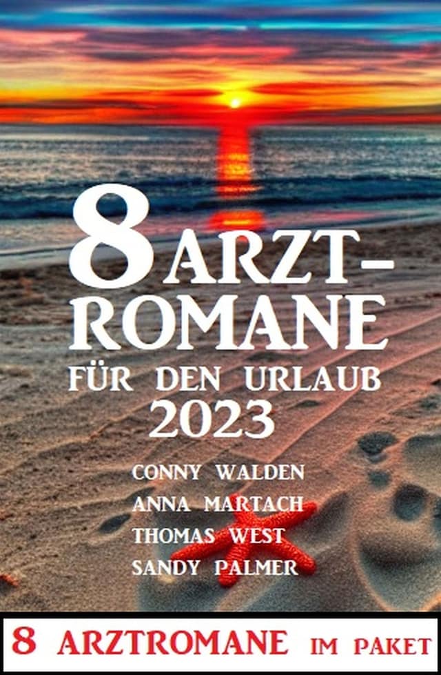 Book cover for 8 Arztromane für den Urlaub 2023