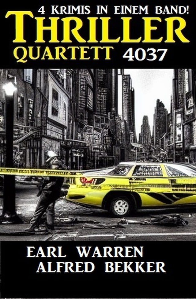 Book cover for Thriller Quartett 4037 - 4 Krimis in einem Band