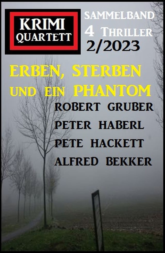 Boekomslag van Erben, sterben und ein Phantom: Krimi Quartett 4 Thriller 2/2023