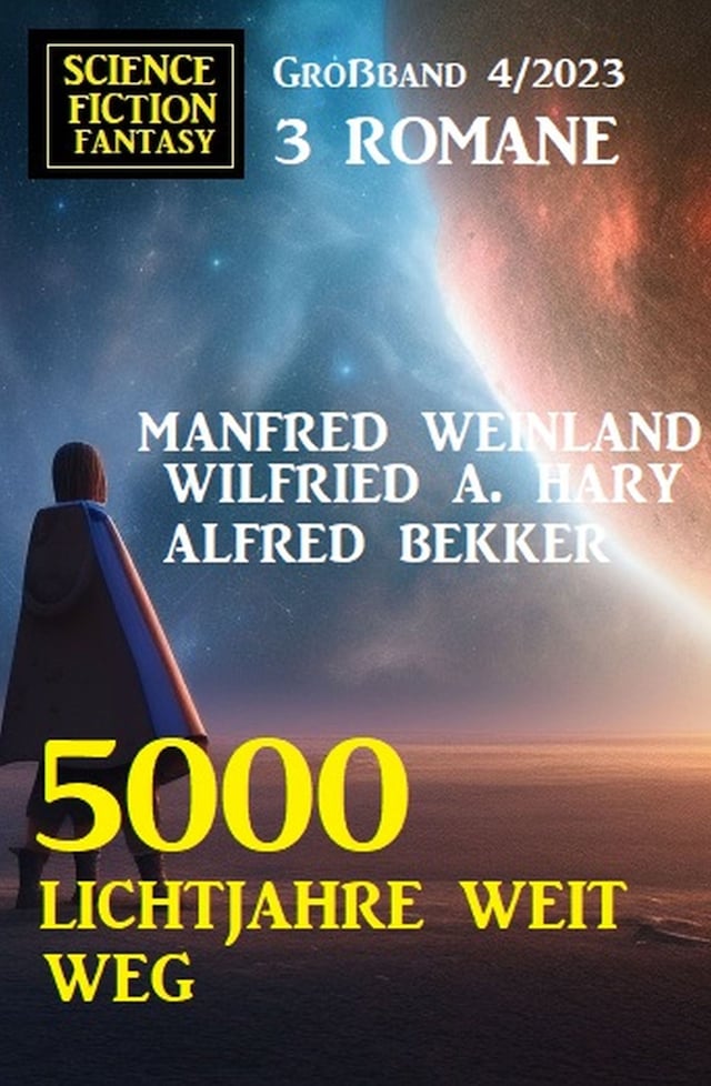 Book cover for 5000 Lichtjahre weit weg: Science Fiction Fantasy Großband 4/2023