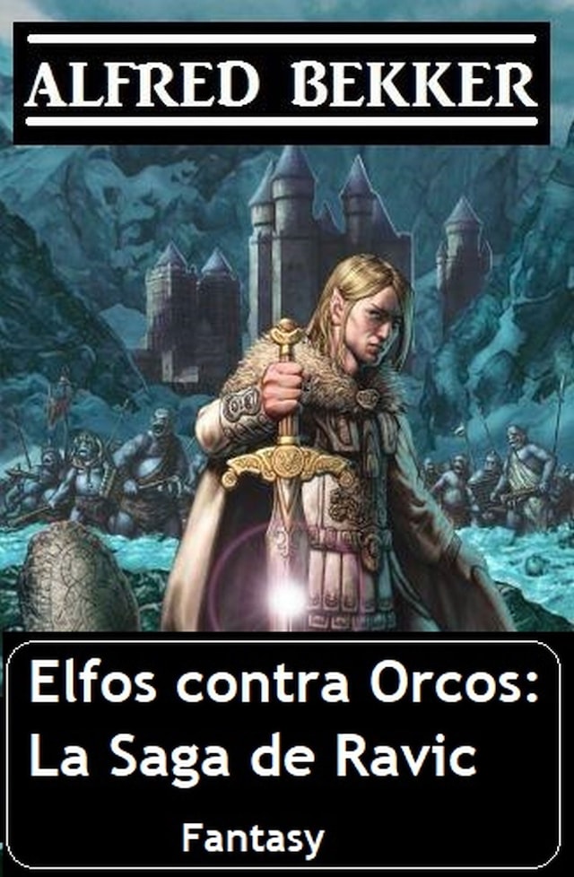 Book cover for Elfos contra Orcos: La Saga de Ravic