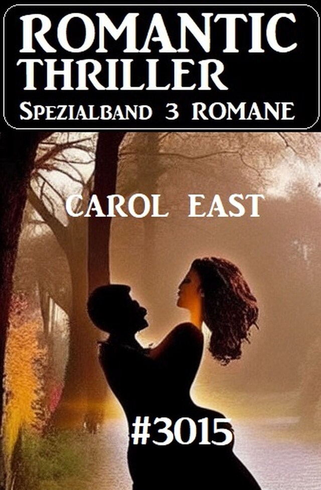 Bokomslag for Romantic Thriller Spezialband 3015 - 3 Romane