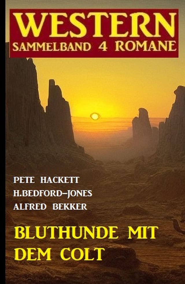 Buchcover für Bluthunde mit dem Colt: Western Sammelband 4 Romane