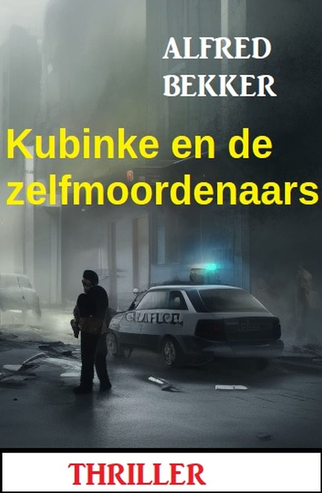 Portada de libro para Kubinke en de zelfmoordenaars: Thriller