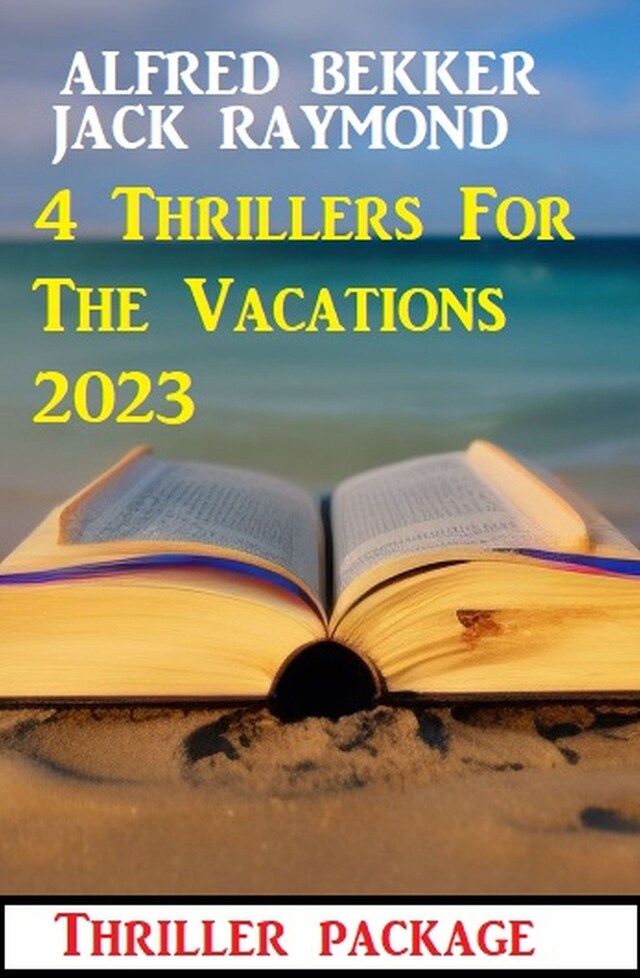 Book cover for 4 Thrillers For The Vacations 2023: Thriller package