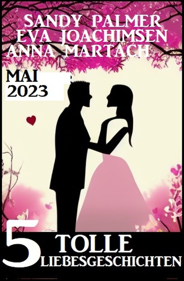 Buchcover für 5 Tolle Liebesgeschichten Mai 2023