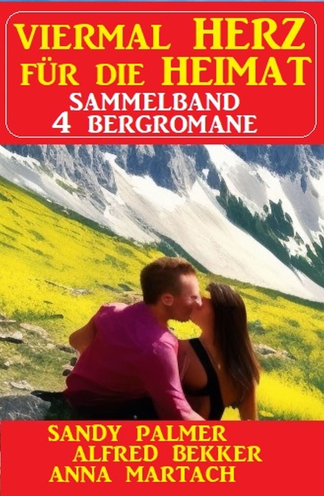 Okładka książki dla Viermal Herz für die Heimat: Sammelband 4 Bergromane