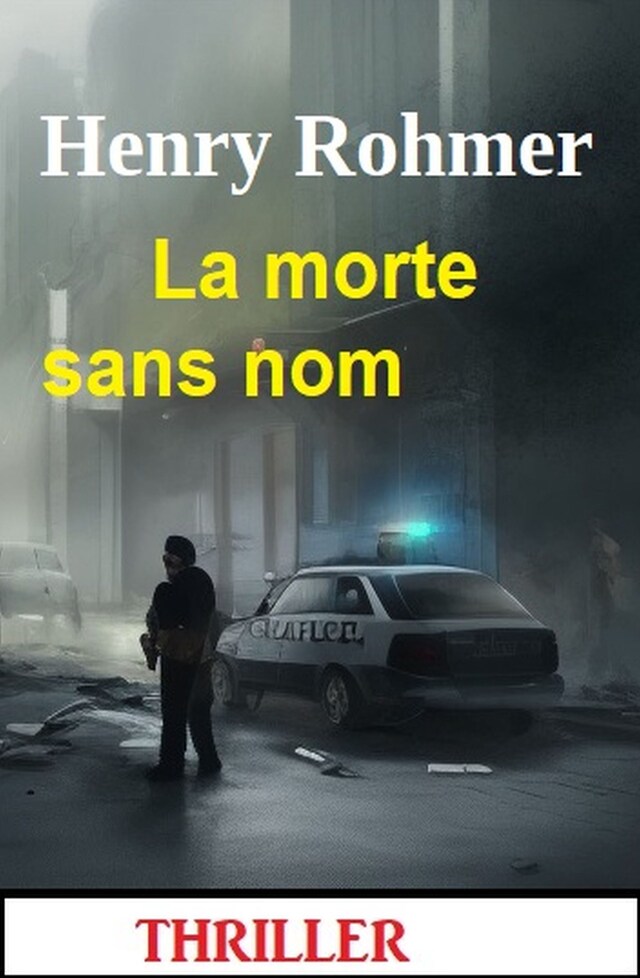 Book cover for La morte sans nom : Thriller
