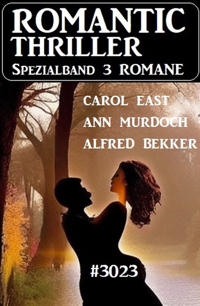 Book cover for Romantic Thriller Spezialband 3023 - 3 Romane