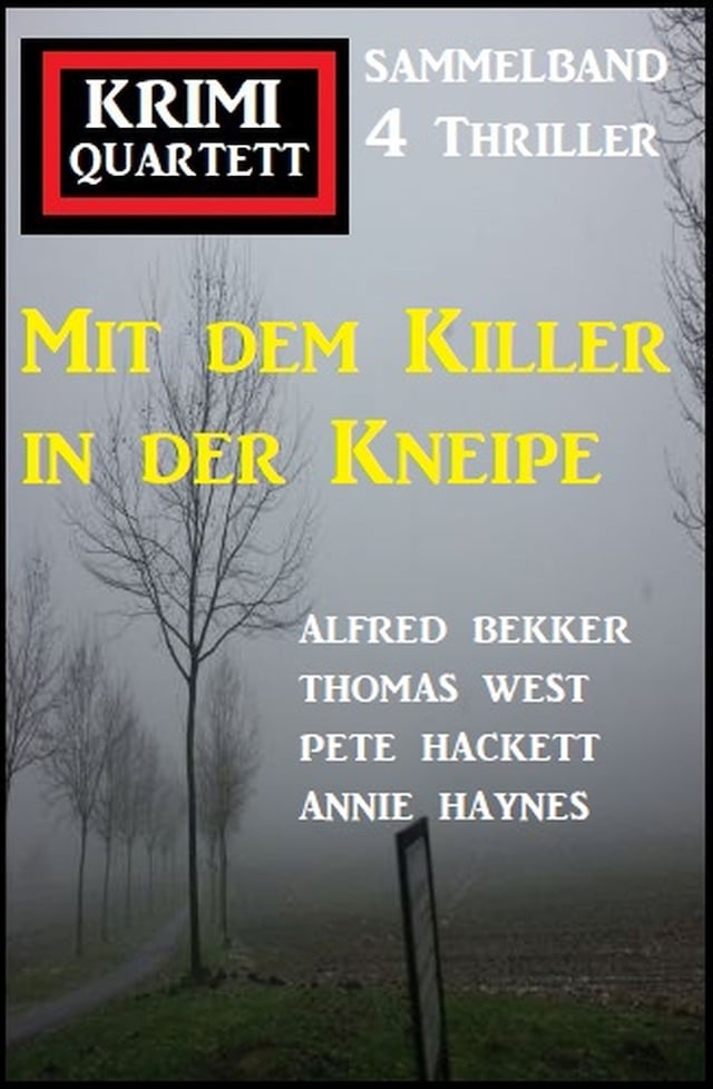 Book cover for Mit dem Killer in der Kneipe: Krimi Quartett Sammelband 4 Thriller