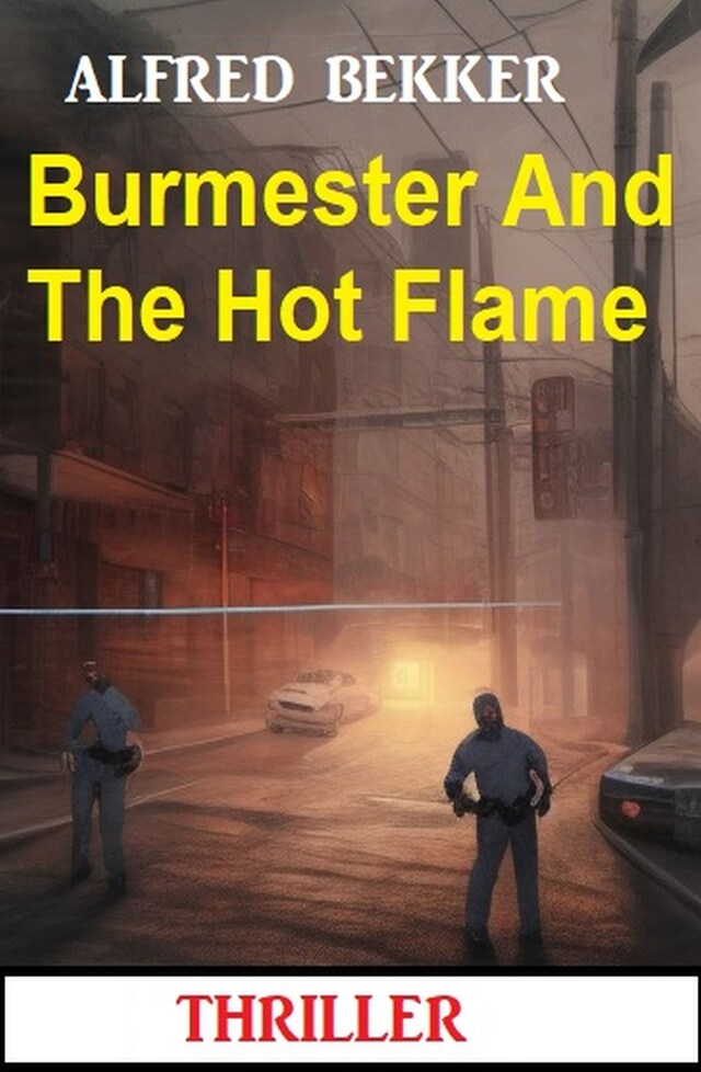 Couverture de livre pour Burmester And The Hot Flame: Thriller