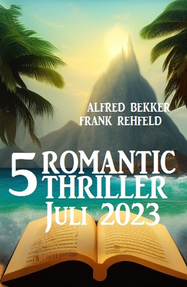 Book cover for 5 Romantic Thriller Juli 2023