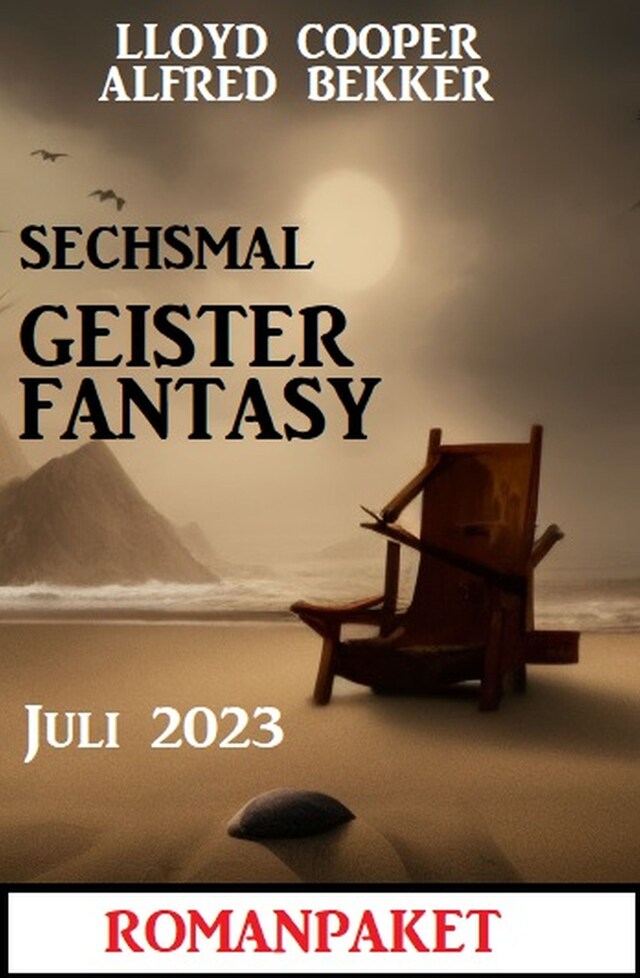 Bokomslag för Sechsmal Geister Fantasy Juni 2023: Romanpaket