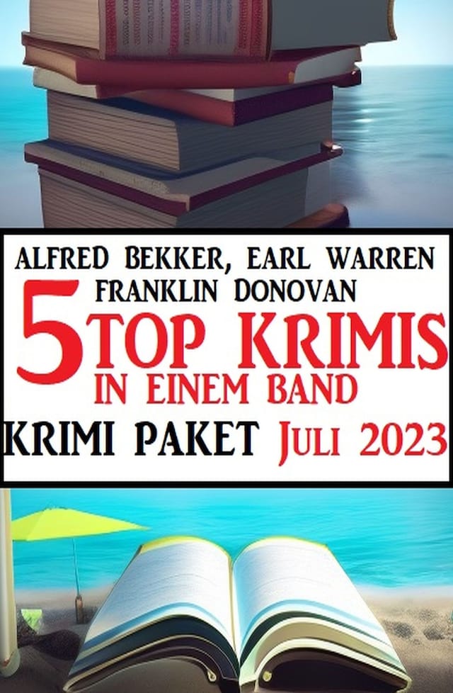Buchcover für 5 Top Krimis in einem Band Juli 2023: Krimi Paket