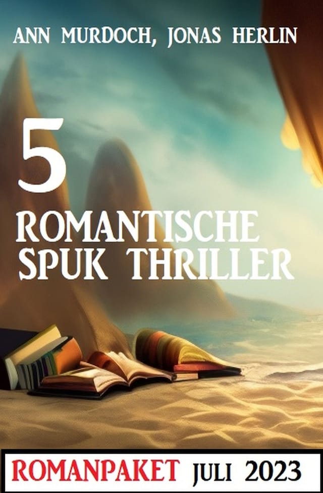 Book cover for 5 Romantische Spuk Thriller Juli 2023