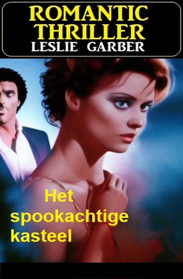 Okładka książki dla Het spookachtige kasteel: Romantic Thriller