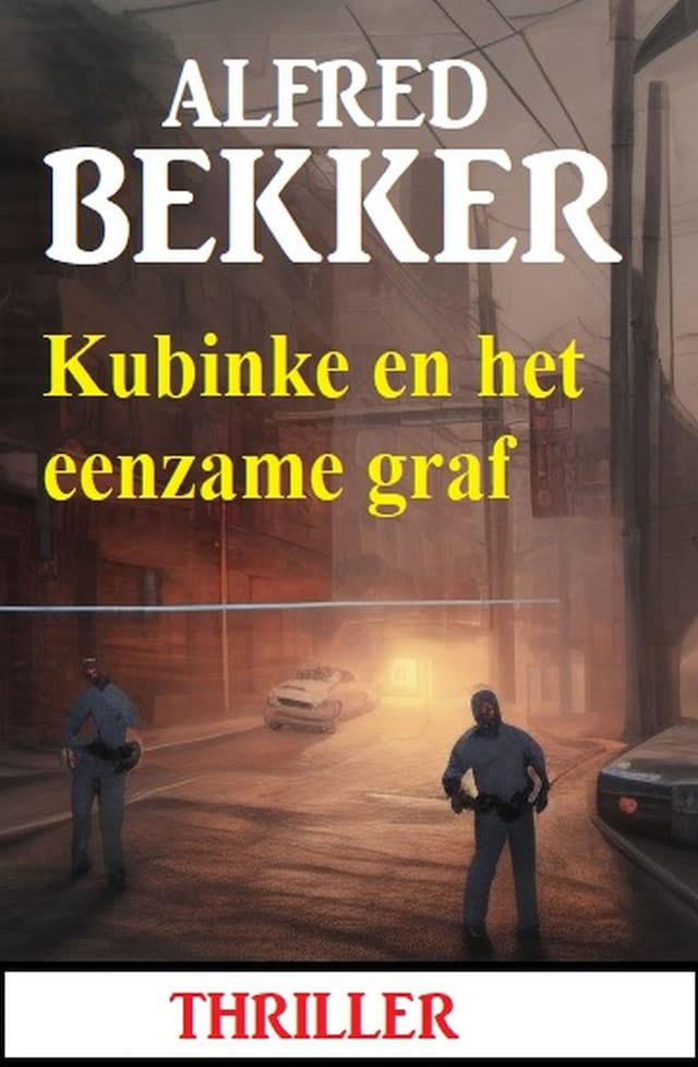Book cover for Kubinke en het eenzame graf: Thriller