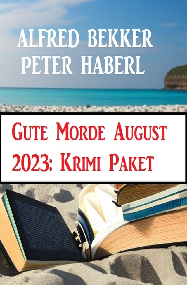 Book cover for Gute Morde August 2023: Krimi Paket