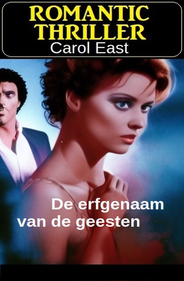 Okładka książki dla De erfgenaam van de geesten: Romantic Thriller
