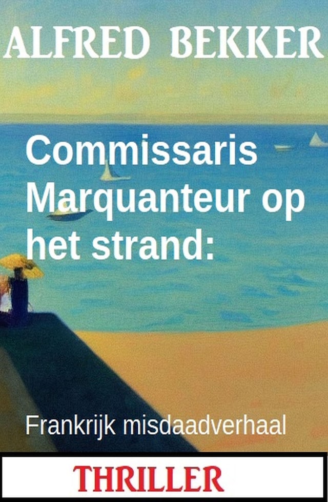 Book cover for Commissaris Marquanteur op het strand: Frankrijk misdaadverhaal