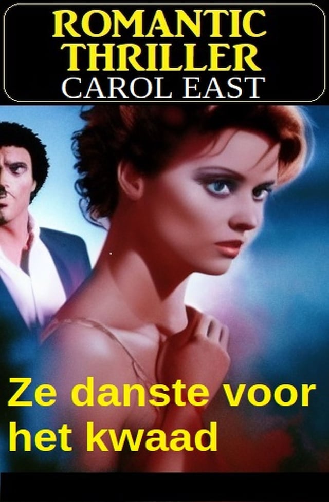 Book cover for Ze danste voor het kwaad: Romantic Thriller
