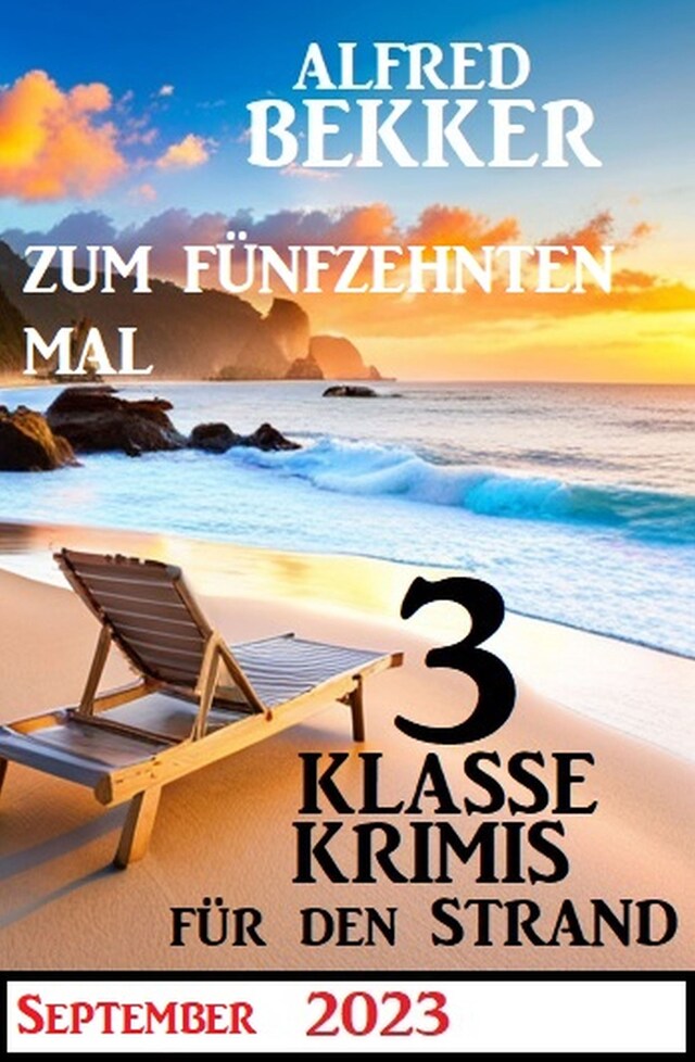 Book cover for Zum fünfzehnten Mal 3 klasse Krimis für den Strand