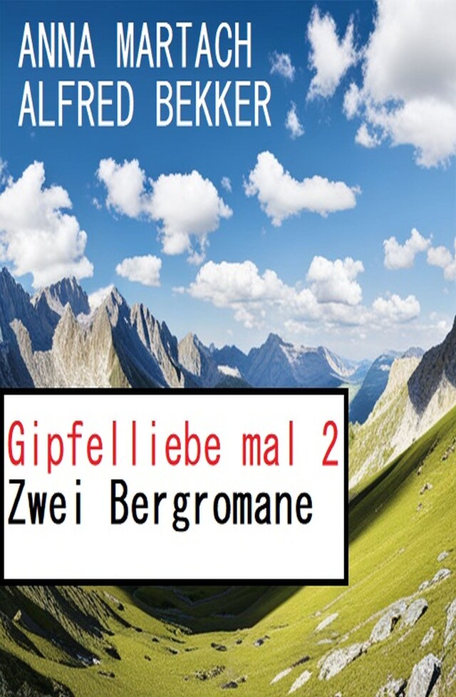 Buchcover für Gipfelliebe mal 2: Zwei Bergromane