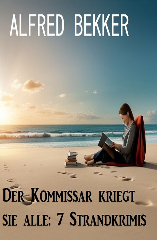 Book cover for Der Kommissar kriegt sie alle: 7 Strandkrimis