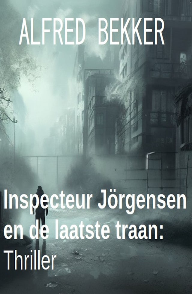 Book cover for Inspecteur Jörgensen en de laatste traan: Thriller