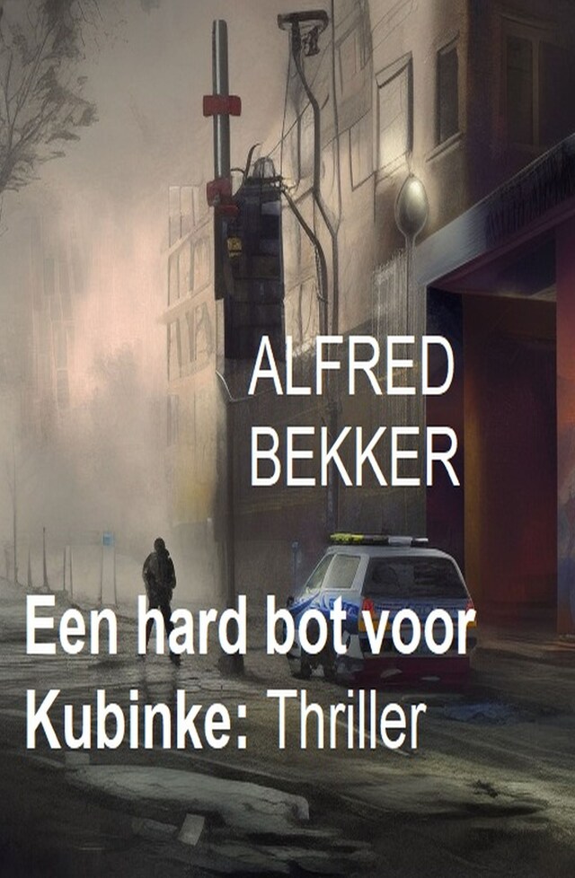 Book cover for ​Een hard bot voor Kubinke: Thriller
