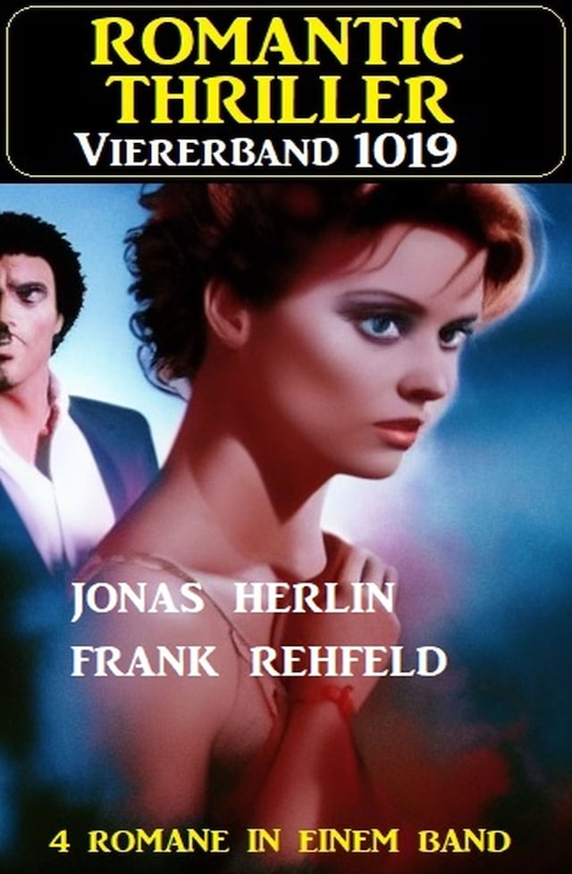 Buchcover für Romantic Thriller Viererband 1019