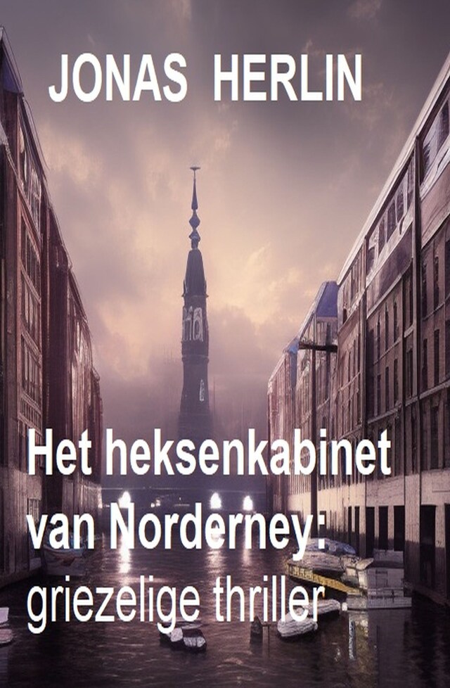 Book cover for Het heksenkabinet van Norderney: griezelige thriller