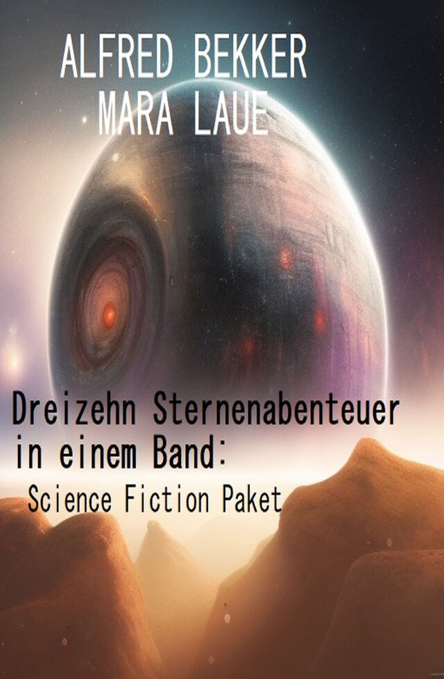 Bogomslag for Dreizehn Sternenabenteuer in einem Band: Science Fiction Paket