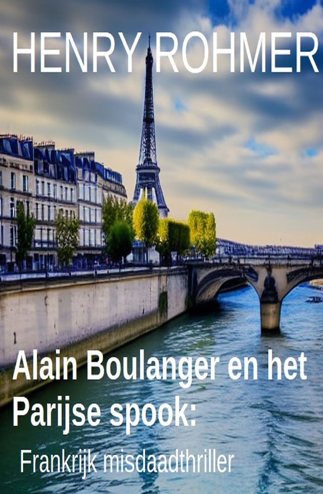Boekomslag van Alain Boulanger en het Parijse spook: Frankrijk misdaadthriller