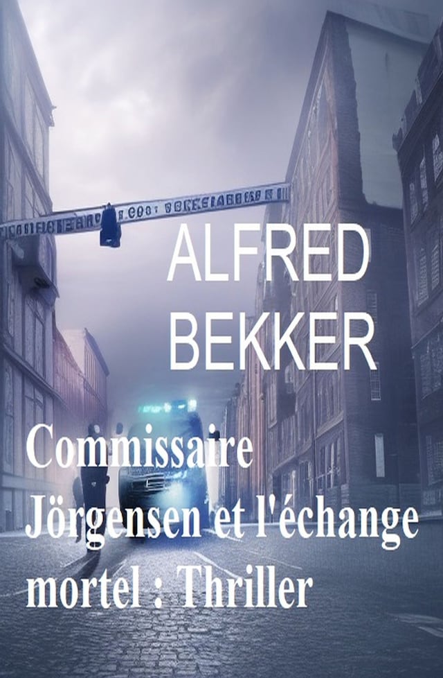 Book cover for Commissaire Jörgensen et l'échange mortel : Thriller