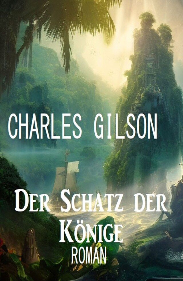 Buchcover für Der Schatz der Könige: Roman