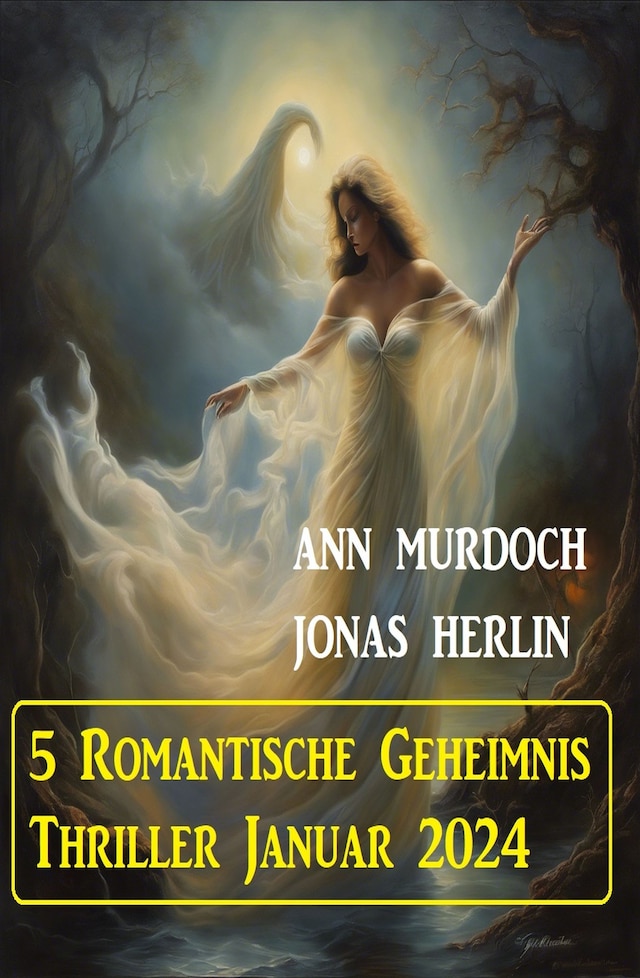 Book cover for 5 Romantische Geheimnis Thriller Januar 2024