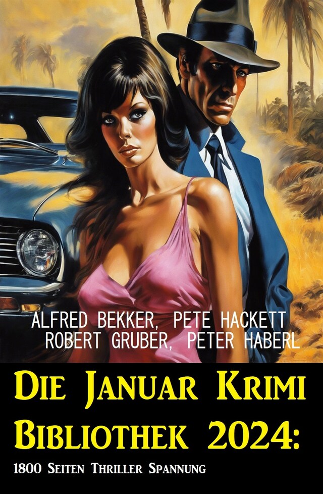 Book cover for Die Januar Krimi Bibliothek 2024: 1800 Seiten Thriller Spannung