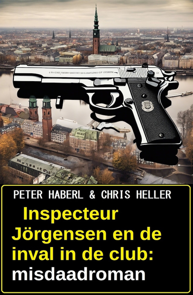 Boekomslag van Inspecteur Jörgensen en de inval in de club: misdaadroman