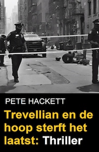 Trevellian en de hoop sterft het laatst: Thriller