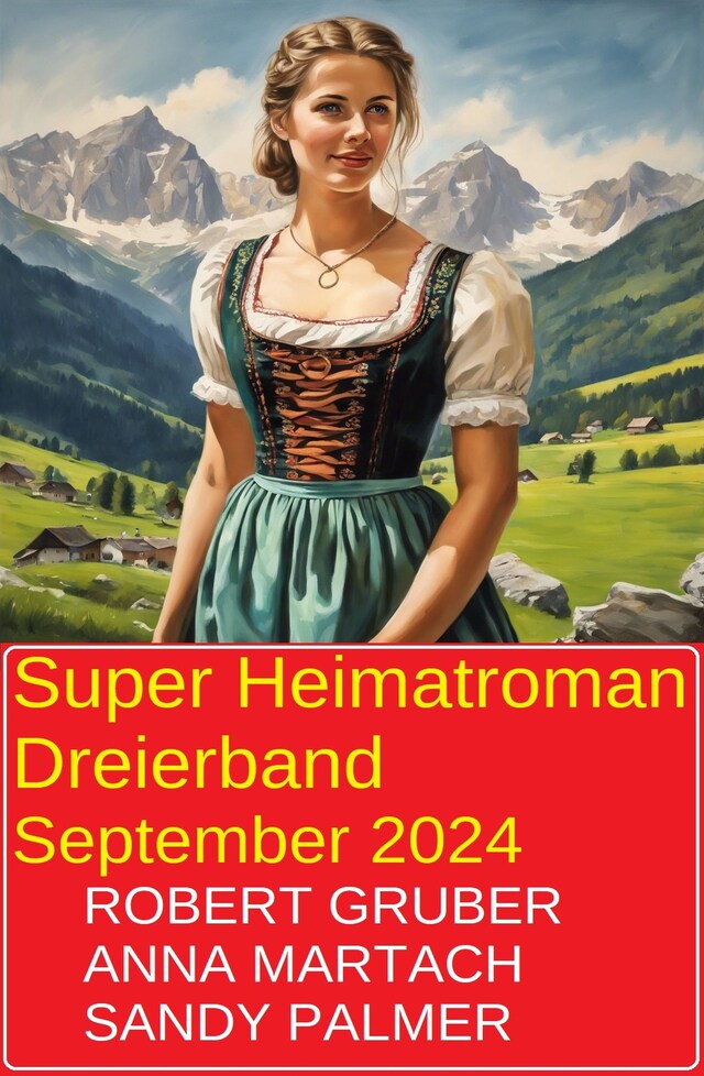 Bokomslag för Super Heimatroman Dreierband September 2024