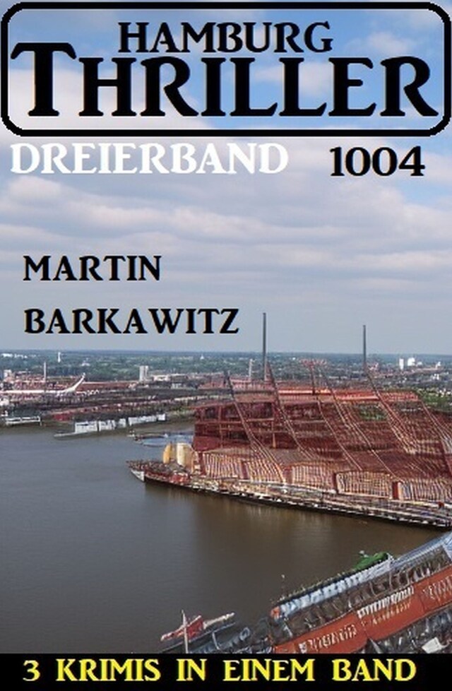 Kirjankansi teokselle Hamburg Thriller Dreierband 1004