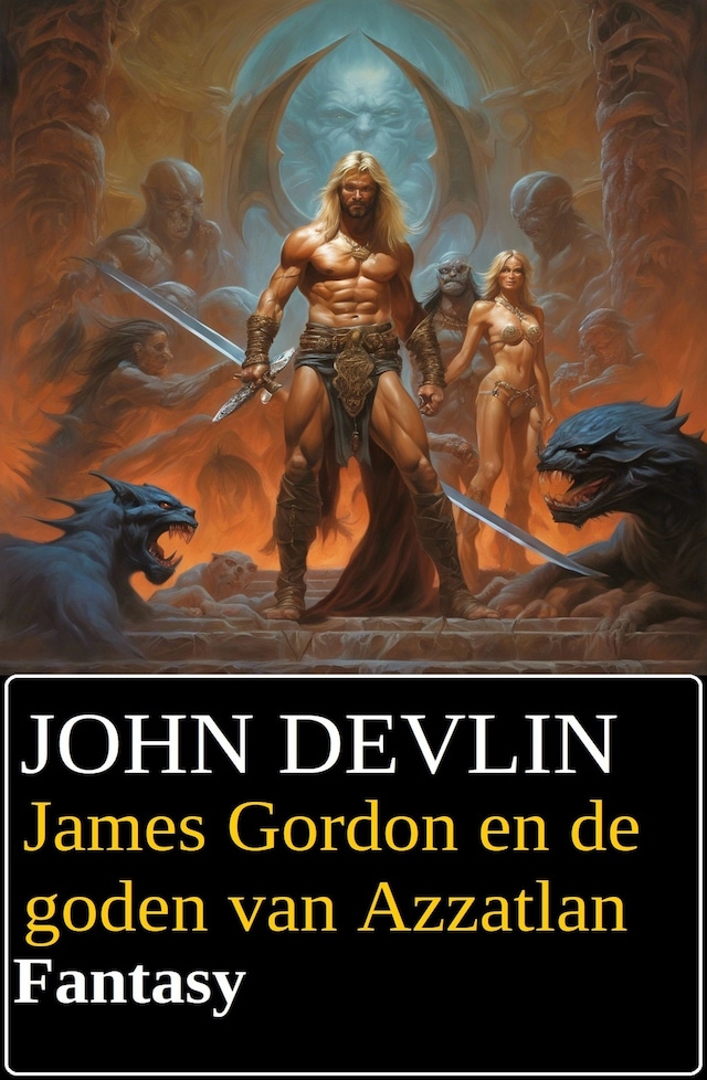 Portada de libro para James Gordon en de goden van Azzatlan : Fantasy