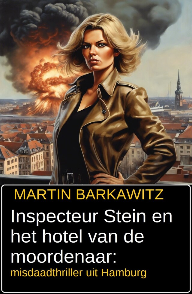 Copertina del libro per Inspecteur Stein en het hotel van de moordenaar: misdaadthriller uit Hamburg